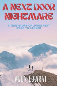 A Next Door Nightmare