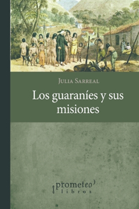 guaraníes y sus misiones