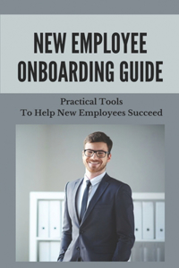 New Employee Onboarding Guide