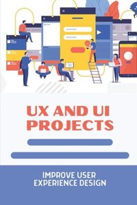 UX And UI Projects
