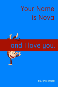 Your Name is Nova and I Love You