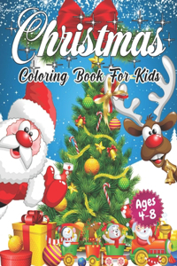 Christmas Coloring Book for Kids Ages 4-8