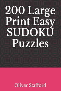 200 Large Print Easy Sudoku Puzzles