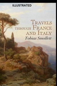 Travels through France and Italy Illustrated