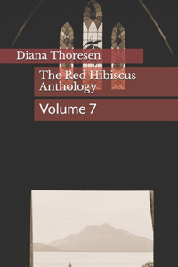 The Red Hibiscus Anthology