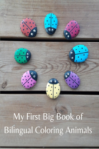 My First Big Book of Bilingual Coloring Animals