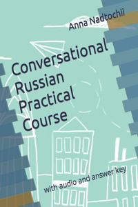 Conversational Russian Practical Course