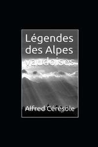 Légendes des Alpes vaudoises illustrée