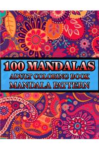 100 Mandalas Adult Coloring Book Mandala Pattern