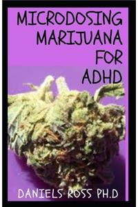 Microdosing Marijuana for ADHD