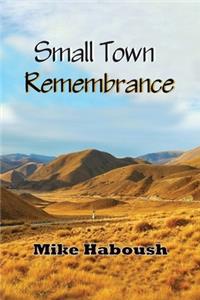 Small Town Remembrance