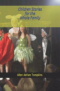 Children Stories for the Whole Family