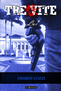 Lui (Tre Vite Vol.2)