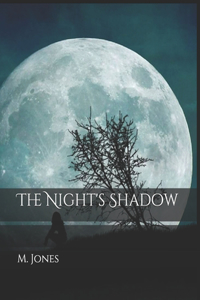 The Night's Shadow