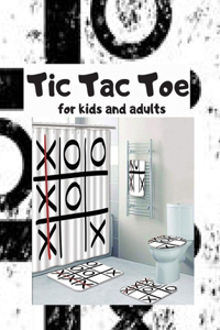 Tic Tac Toe For Kids and Adults: 100 Pages of Gaming Fun!