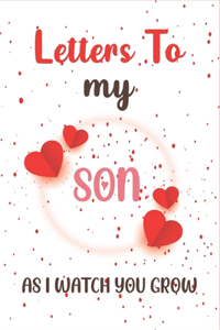 Letters to my Son as I watch you grow