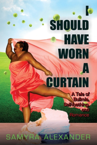 I Should Have Worn A Curtain