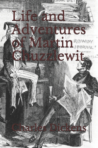 Life and Adventures of Martin Chuzzlewit