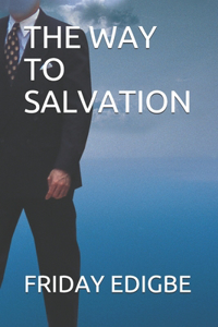 The Way to Salvation