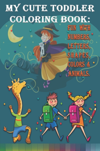 My Cute Toddler Coloring Book