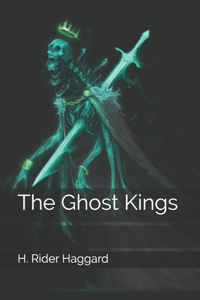 The Ghost Kings