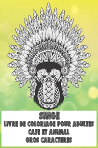 Livre de coloriage pour adultes - Gros caractères - Café et animal - Singe