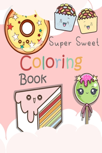 Super Sweet Coloring Book