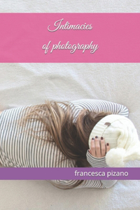 Intimacies of photography