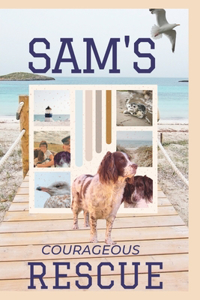 Sam's Courageous Rescue