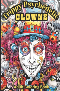 Trippy Psychedelic Clowns