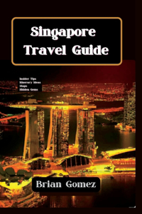 Singapore Travel Guide