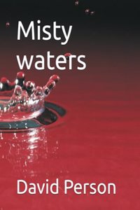 Misty waters