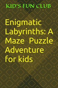 Enigmatic Labyrinths