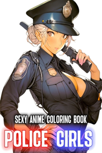 Police Girls Sexy Anime Coloring Book