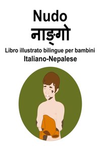 Italiano-Nepalese Nudo Libro illustrato bilingue per bambini