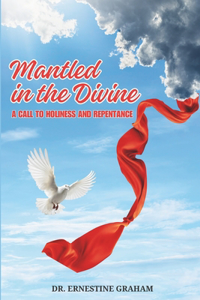 Mantled in the Divine