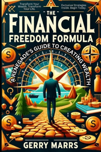 The Financial Freedom Formula