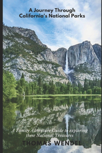 Journey Through California's National Parks