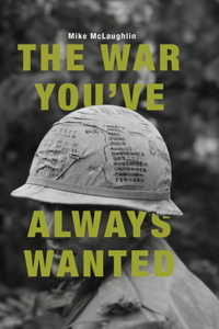 War You've Always Wanted