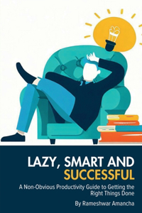 Lazy, Smart and Successful