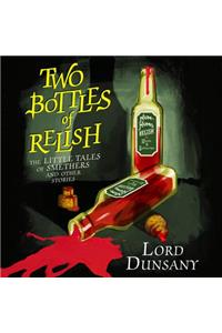 Two Bottles of Relish