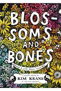 Blossoms and Bones