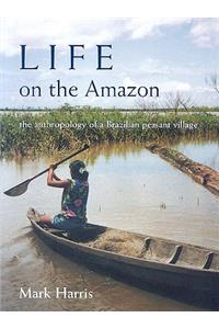 Life on the Amazon