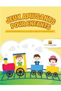 Jeux Amusants Pour Enfants