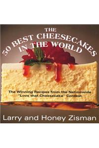 The 50 Best Cheesecakes in the World: The Winning Recipes from the Nationwide 