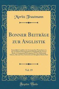 Bonner Beiträge Zur Anglistik, Vol. 19