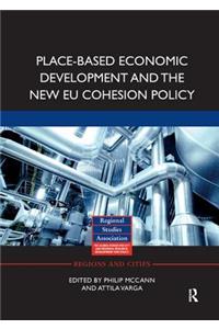 Place-based Economic Development and the New EU Cohesion Policy