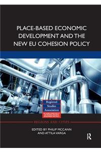 Place-Based Economic Development and the New Eu Cohesion Policy