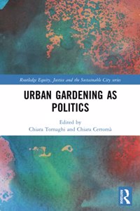 Urban Gardening as Politics