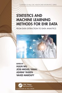 Statistics and Machine Learning Methods for Ehr Data